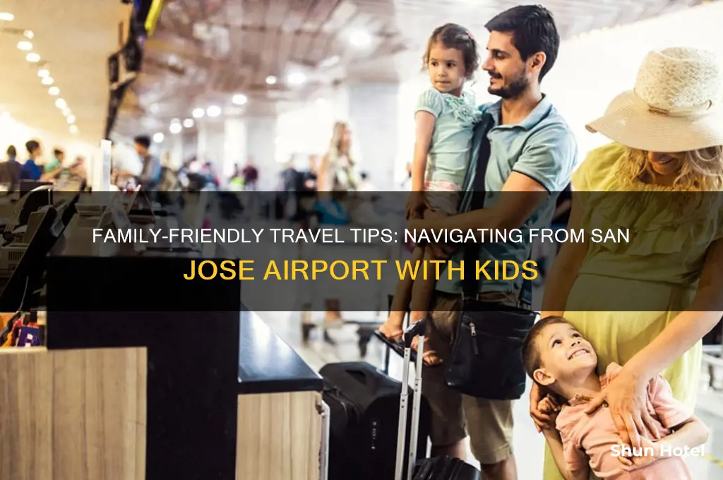 how to get from san jose airport with kids