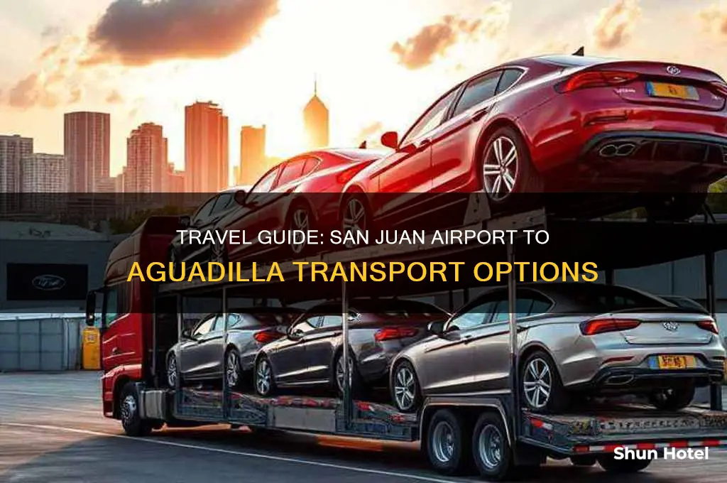 how to get from san juan airport to aguadilla