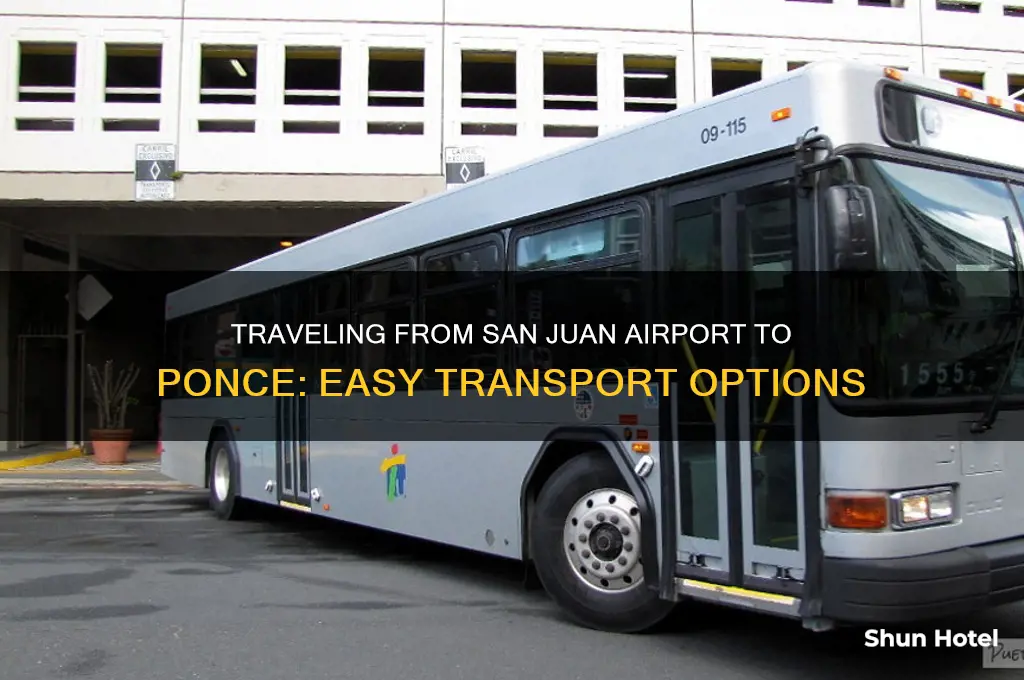 how to get from san juan airport to ponce