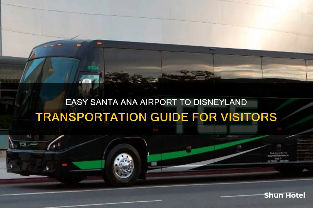 how to get from santa ana airport to disneyland