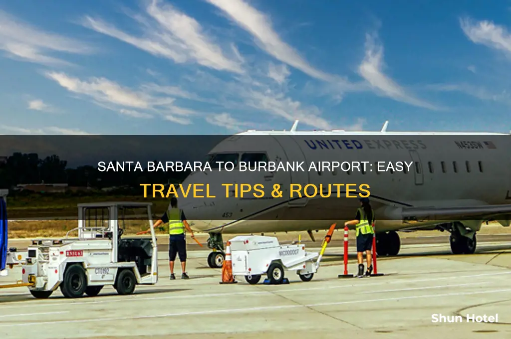 how to get from santa barbara to burbank airport
