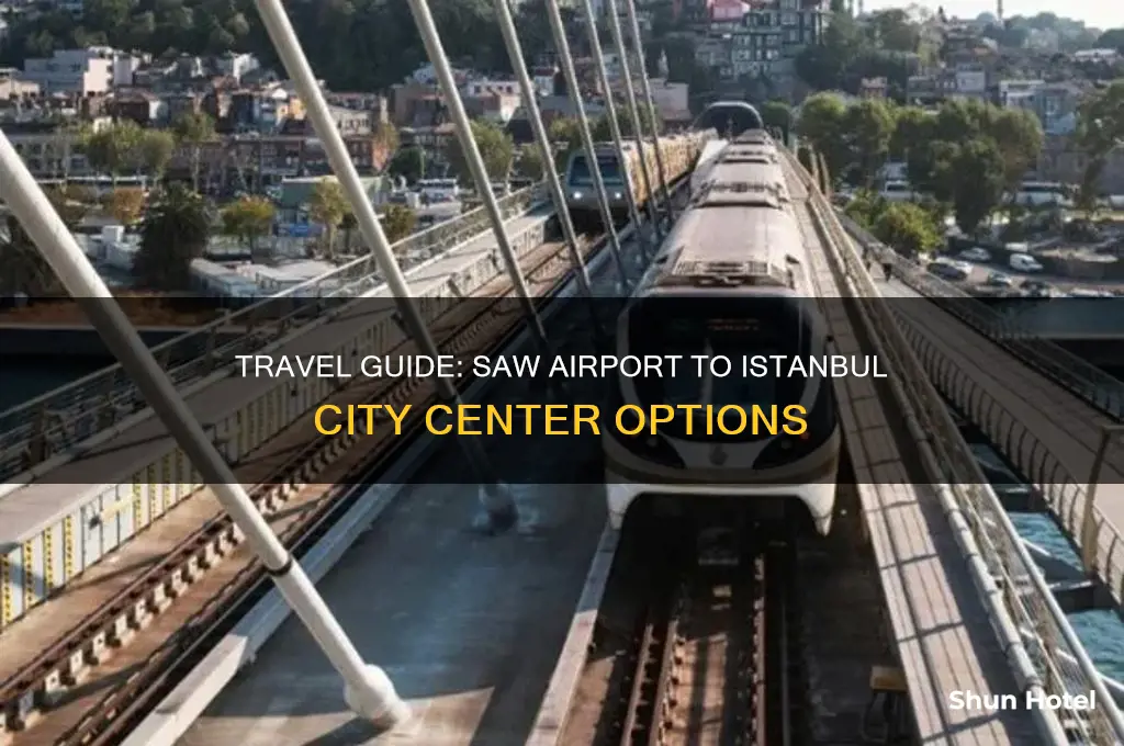 how to get from saw airport to istanbul