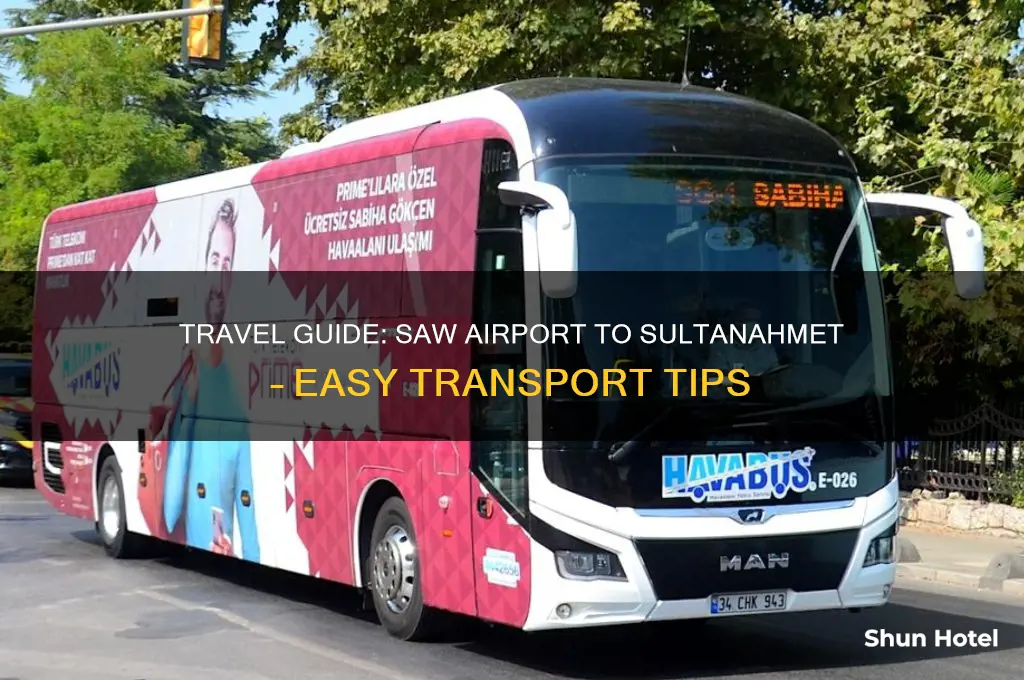 how to get from saw airport to sultanahmet