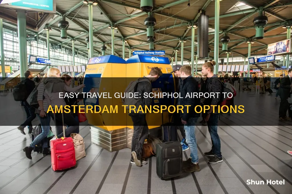 how to get from schiphol airport to amsterdam