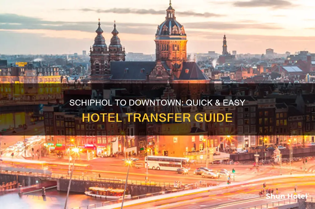 how to get from schiphol airport to downtown hotels