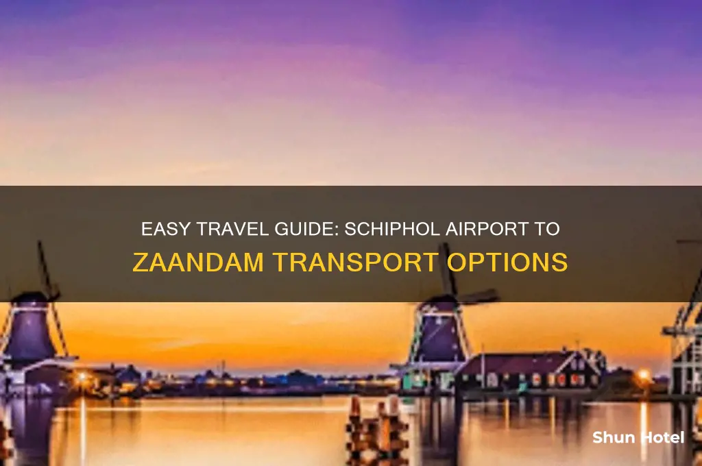 how to get from schiphol airport to zaandam