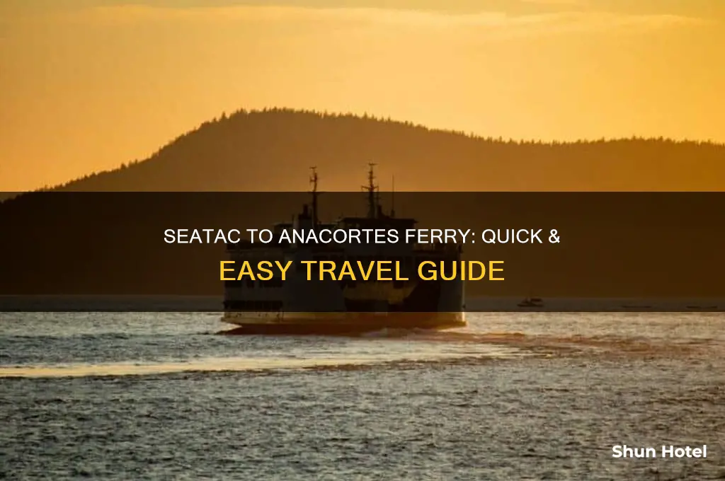 how to get from seatac airport to anacortes ferry