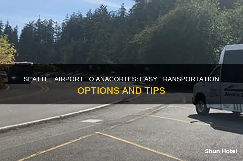 how to get from seattle airport to anacortes