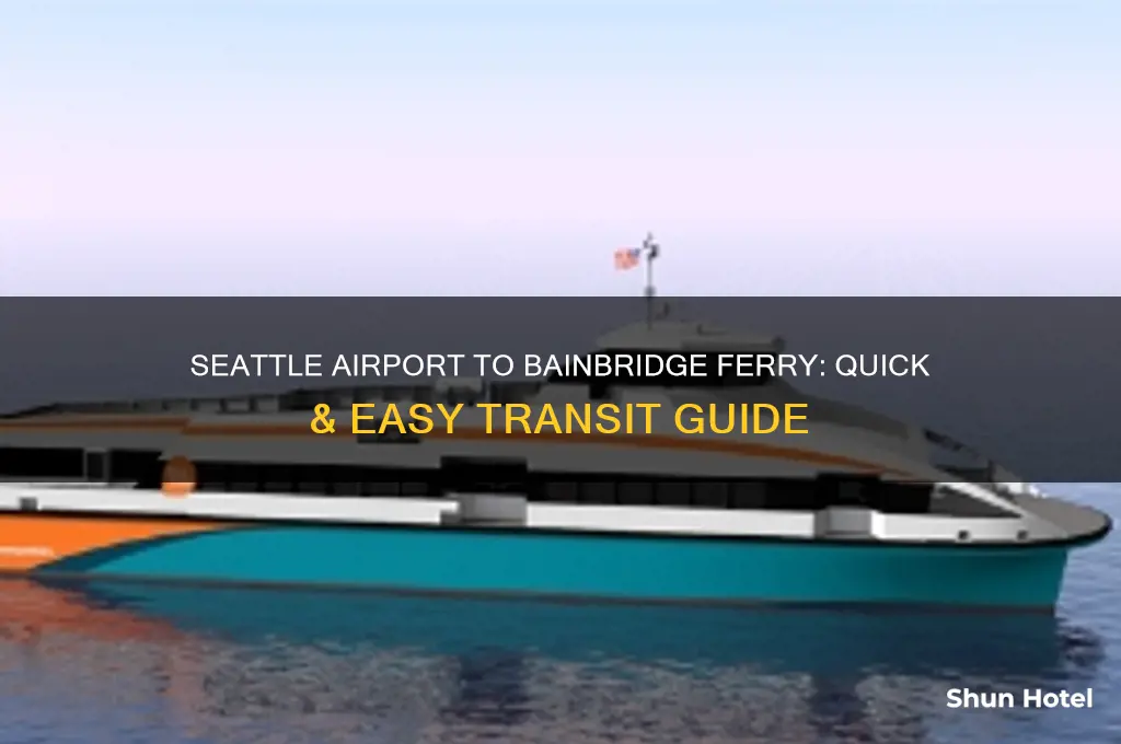 how to get from seattle airport to bainbridge ferry