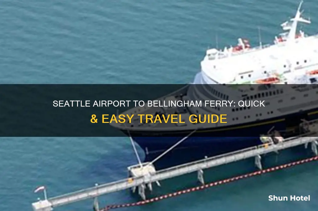 how to get from seattle airport to bellingham ferry terminal