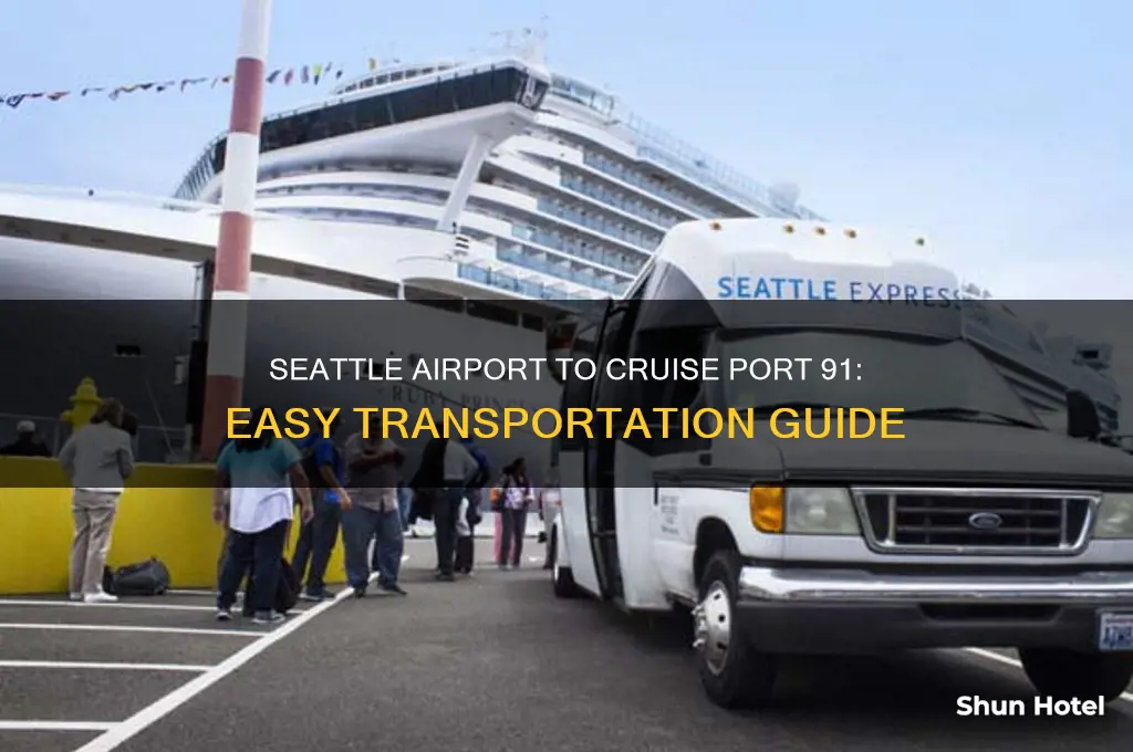 how to get from seattle airport to cruise port 91