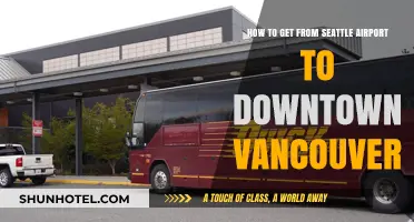 Seattle Airport to Downtown Vancouver: Efficient Travel Guide & Tips