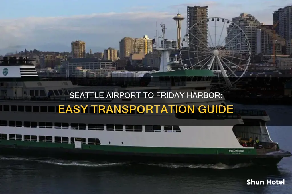 how to get from seattle airport to friday harbor
