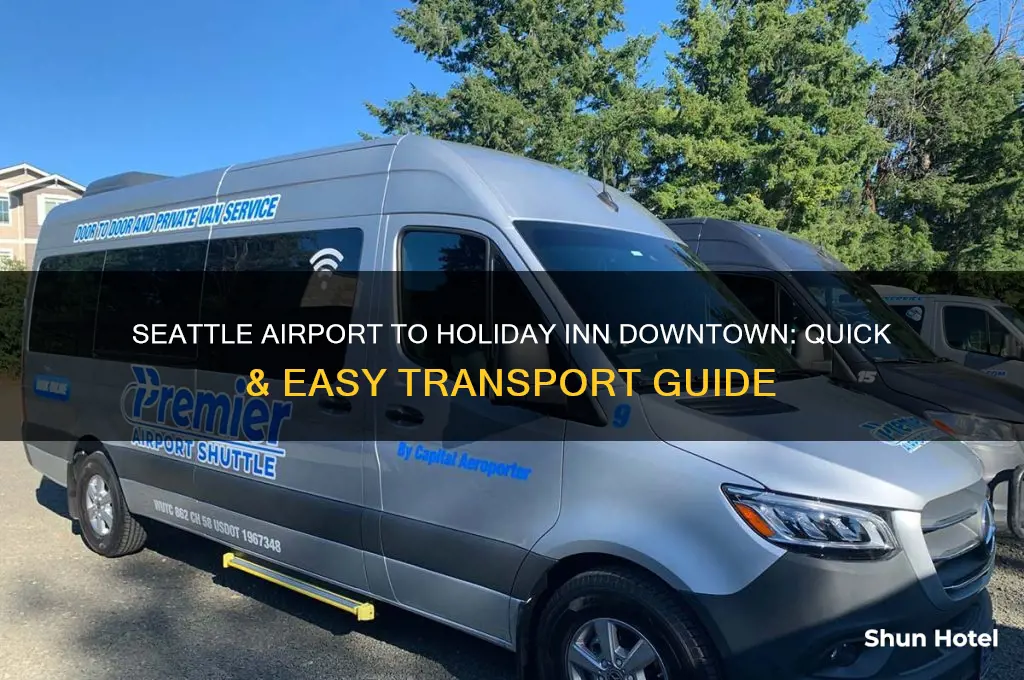 how to get from seattle airport to holiday inn downtown