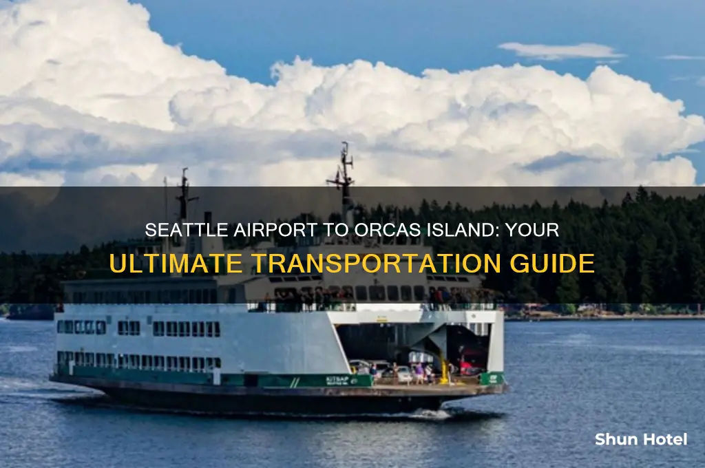 how to get from seattle airport to orcas island