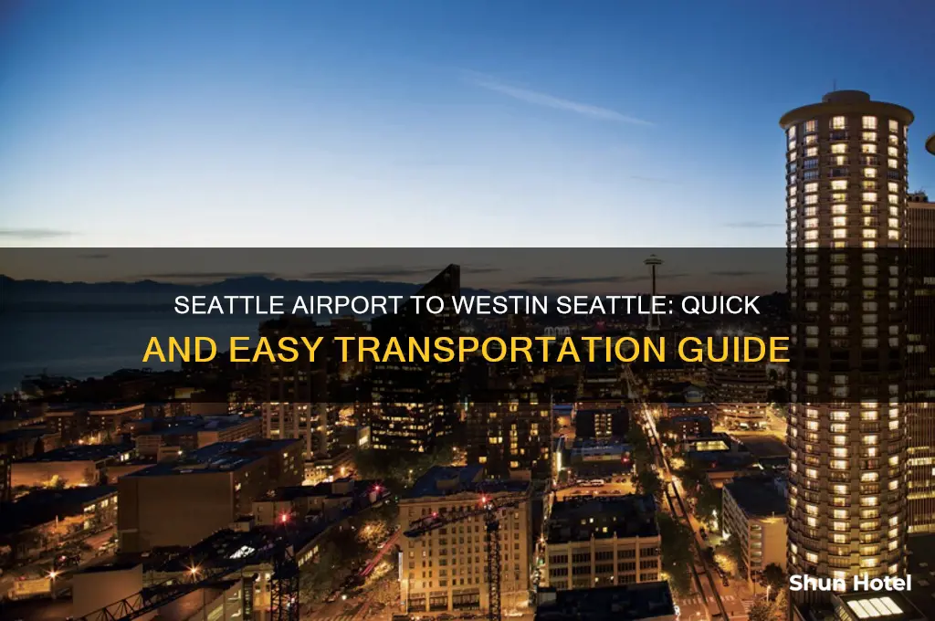 how to get from seattle airport to westin seattle
