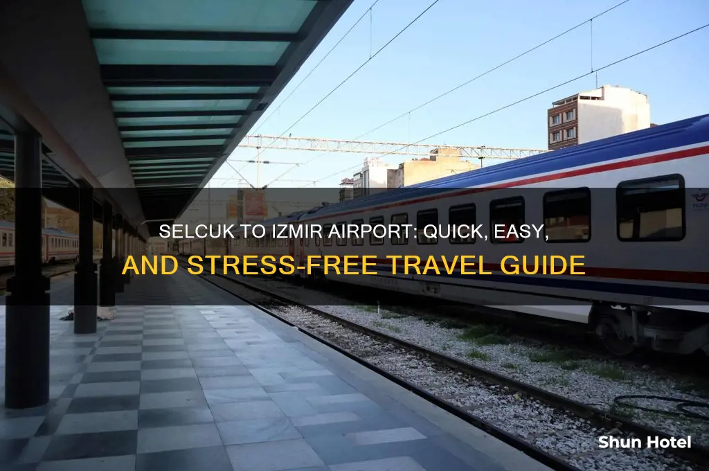 how to get from selcuk to izmir airport