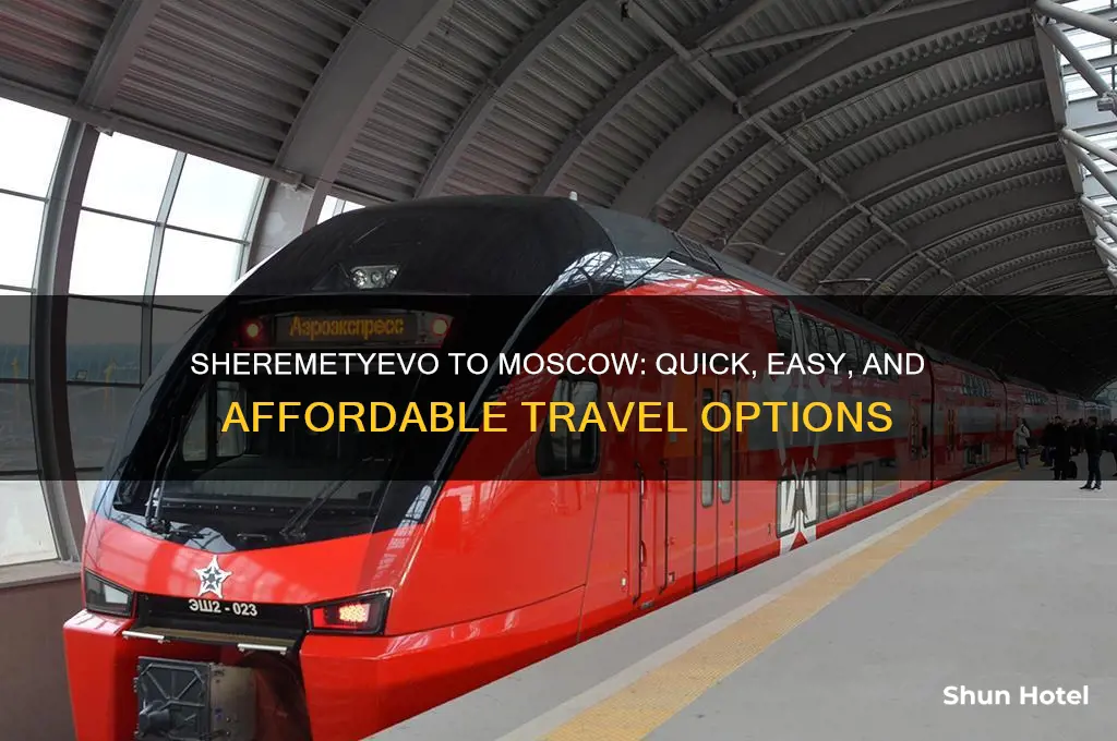 how to get from sheremetyevo airport to moscow