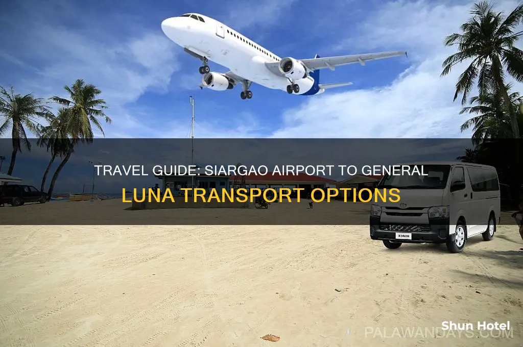 how to get from siargao airport to general luna
