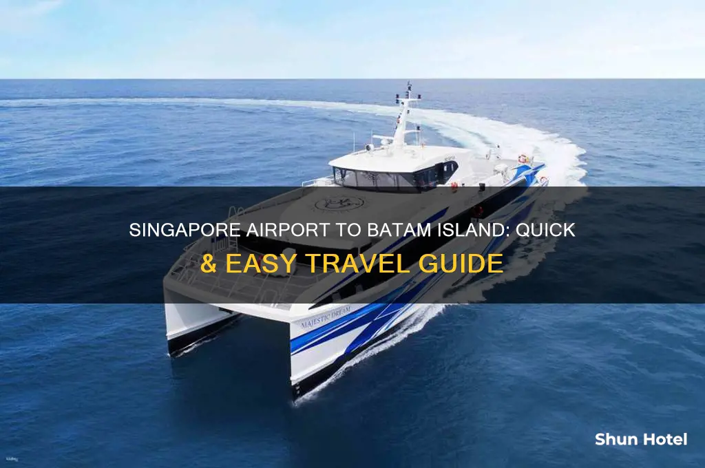 how to get from singapore airport to batam island