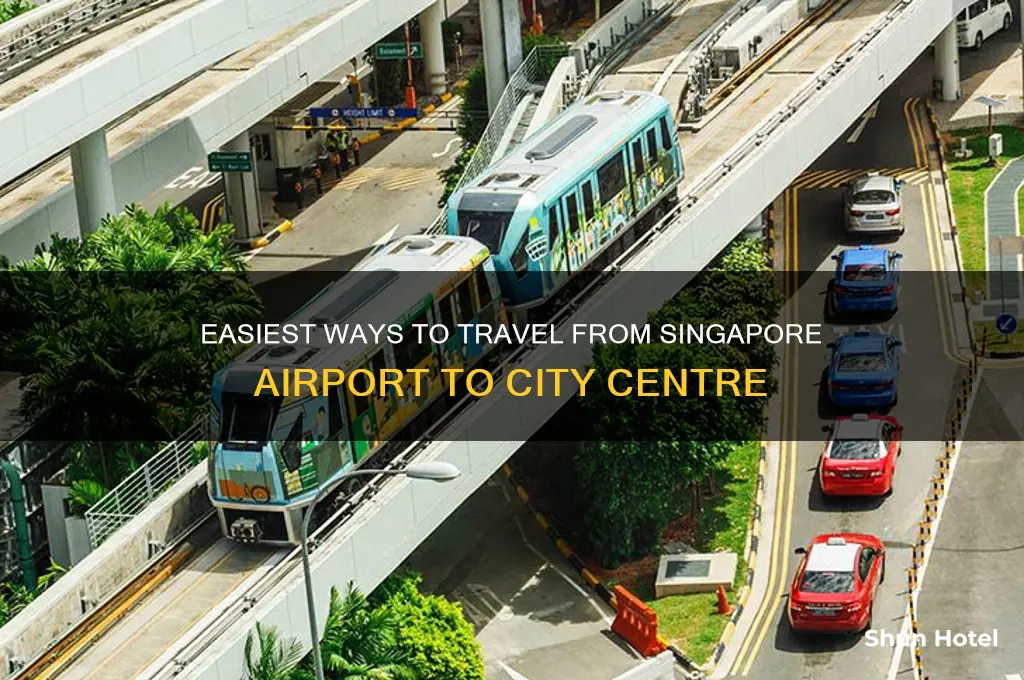 how to get from singapore airport to city centre