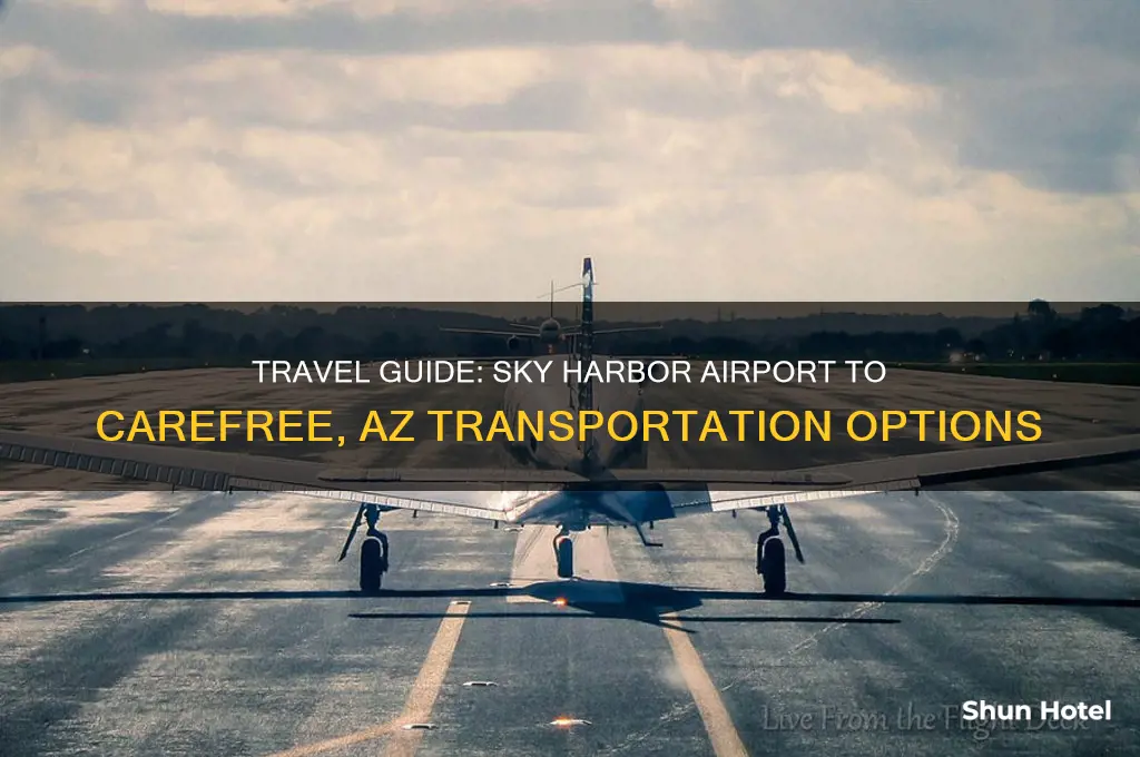 how to get from sky harbor airport to carefree az