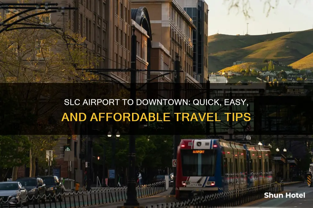 how to get from slc airport to downtown