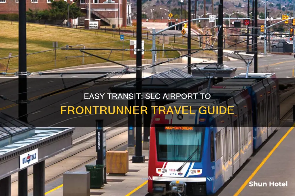 how to get from slc airport to frontrunner