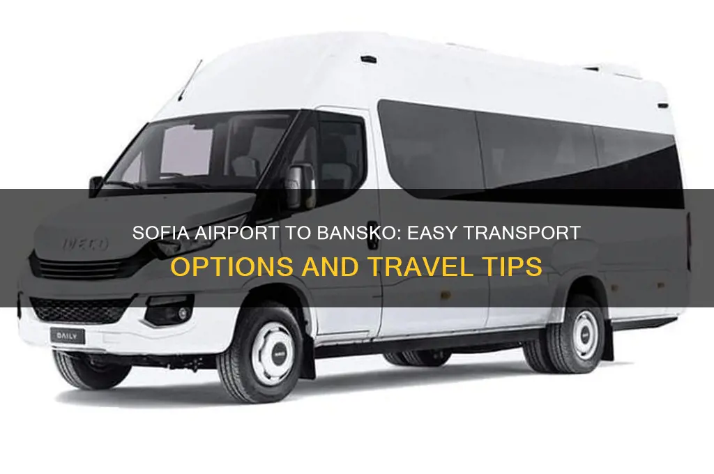 how to get from sofia airport to bansko