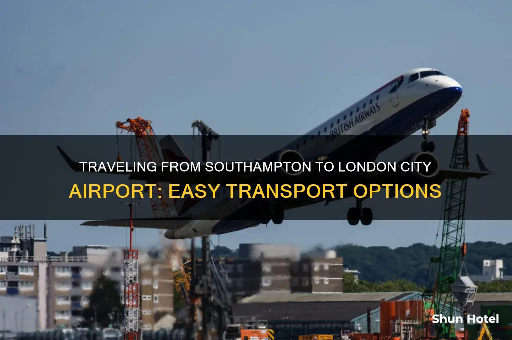 how to get from southampton to london city airport