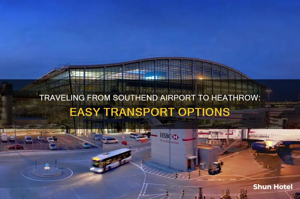how to get from southend airport to heathrow