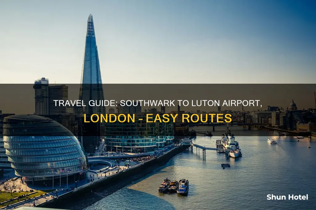 how to get from southwark london to luton airport london