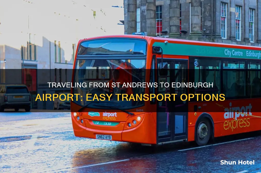 how to get from st andrews to edinburgh airport