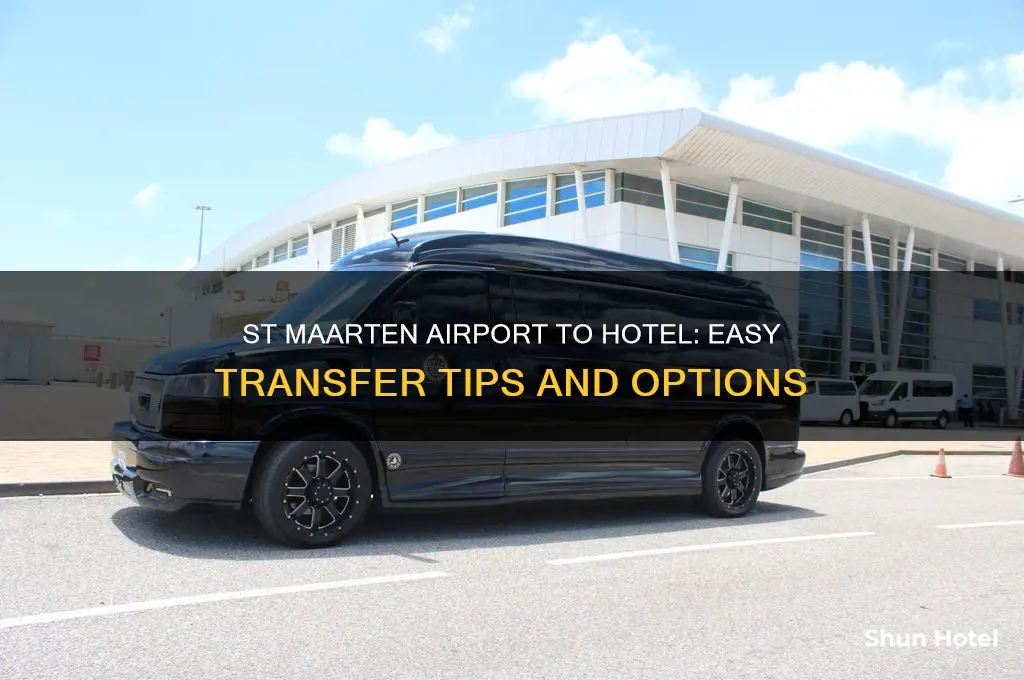 how to get from st maarten airport to hotel