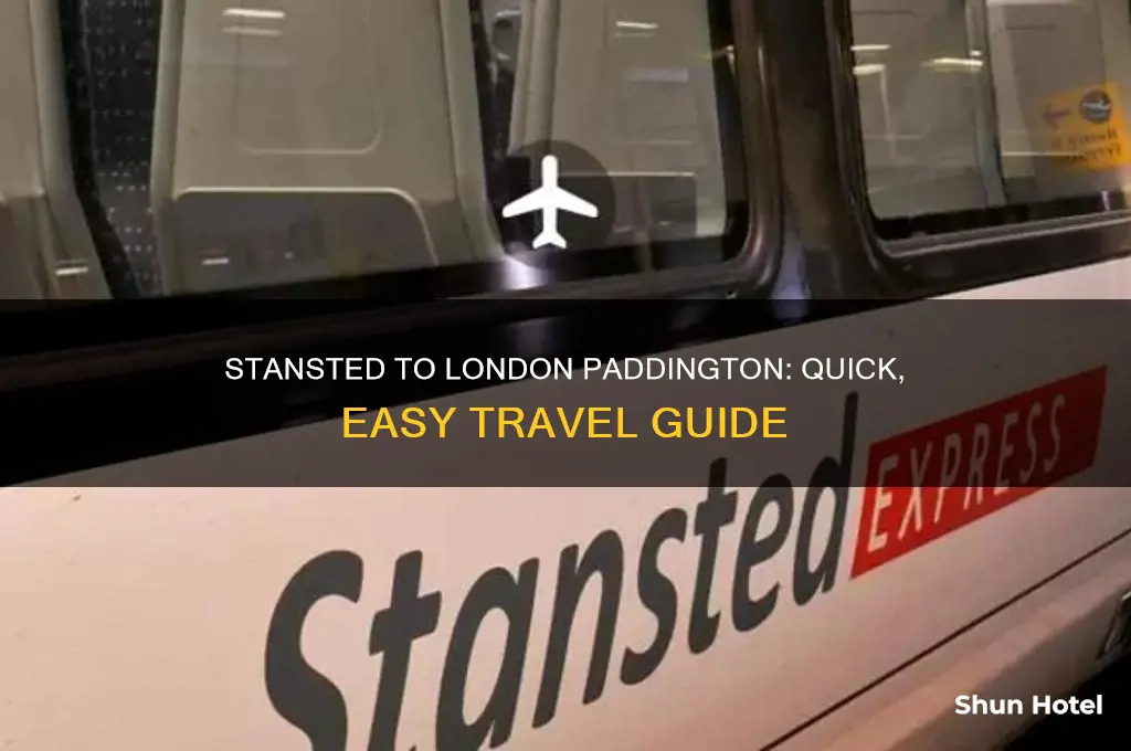 how to get from stansted airport to london paddington