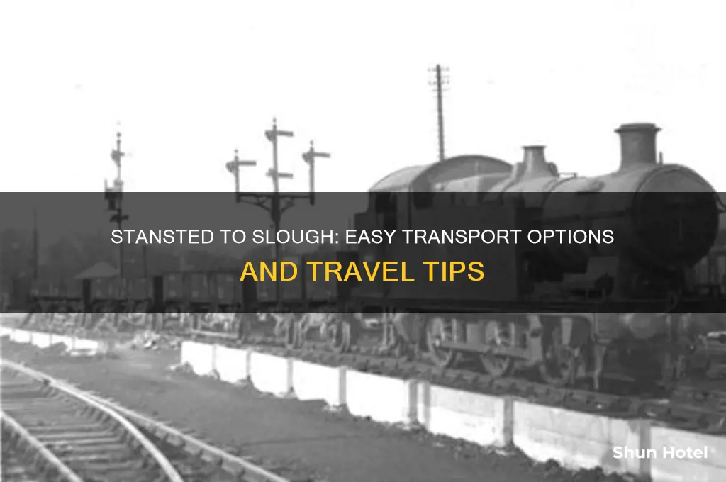 how to get from stansted airport to slough