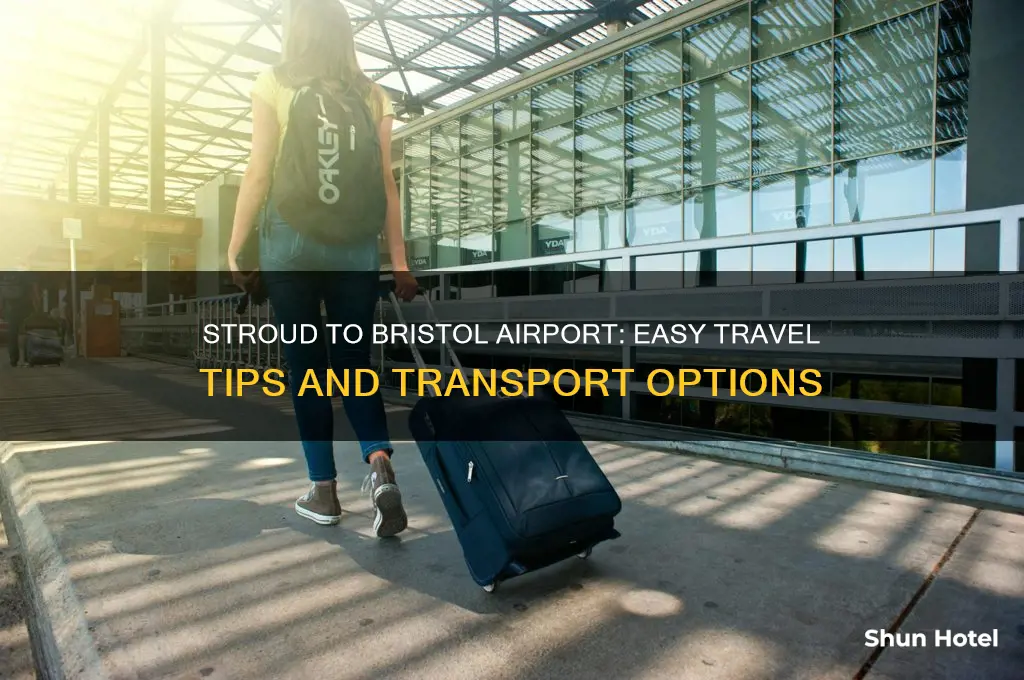 how to get from stroud to bristol airport