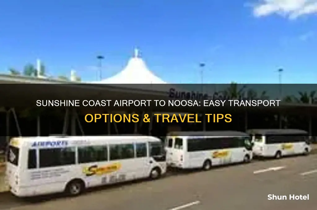 how to get from sunshine coast airport to noosa