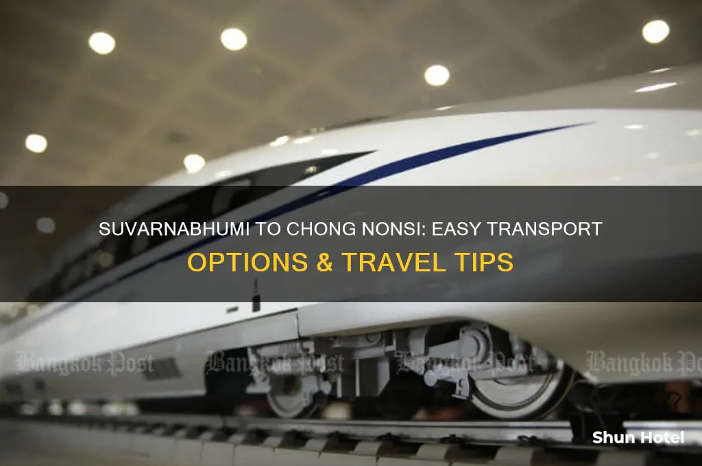 how to get from suvarnabhumi airport to chong nonsi