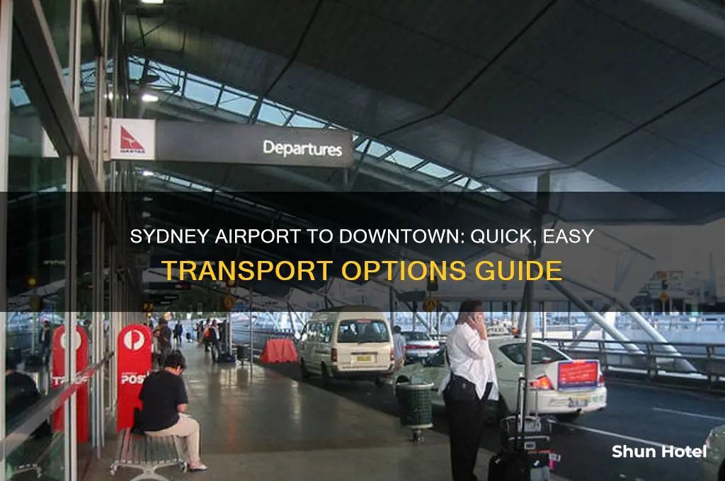 how to get from sydney airport to downtown