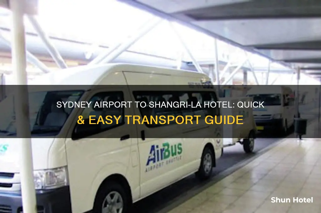 how to get from sydney airport to shangri la hotel