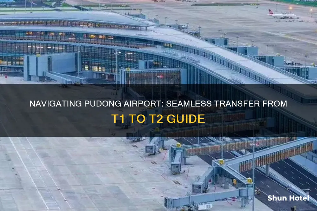 how to get from t1 to t2 pudong airport