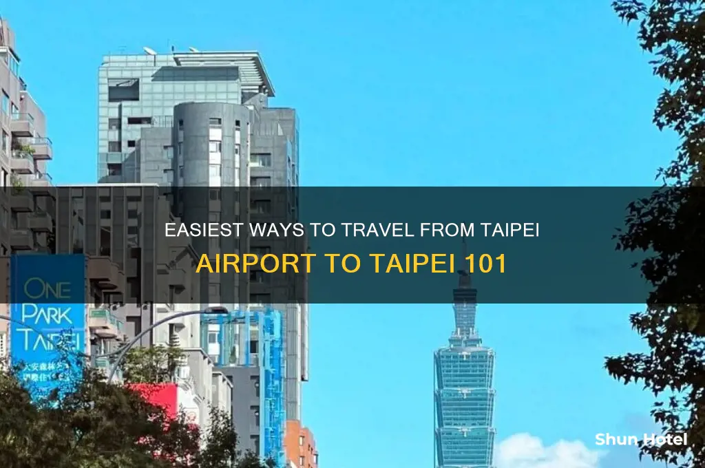 how to get from taipei airport to taipei 101