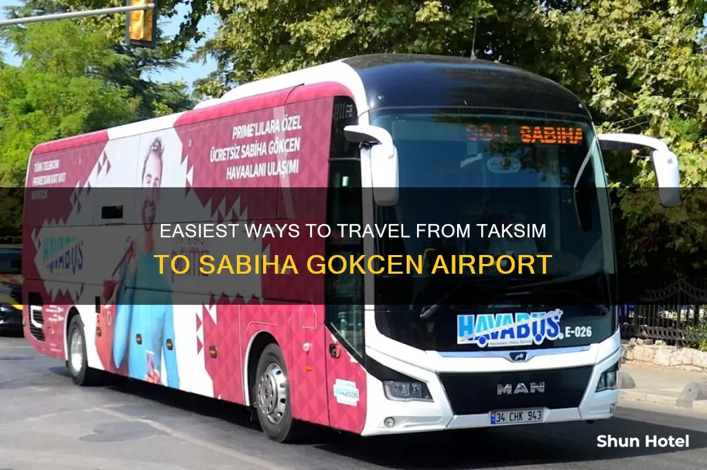 how to get from taksim to sabiha gokcen airport