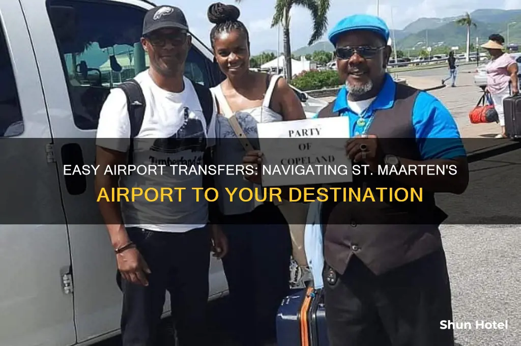 how to get from teh airport in st maeerten