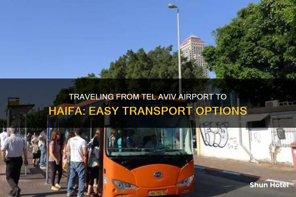 how to get from tel aviv airport to haifa