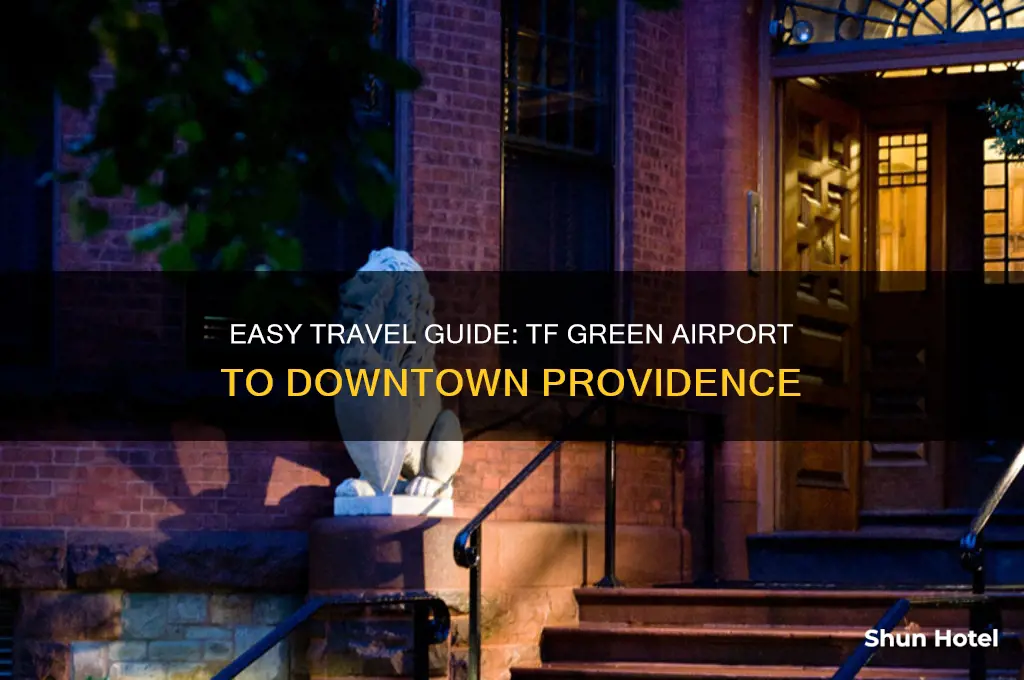 how to get from tf green airport to downtown providence