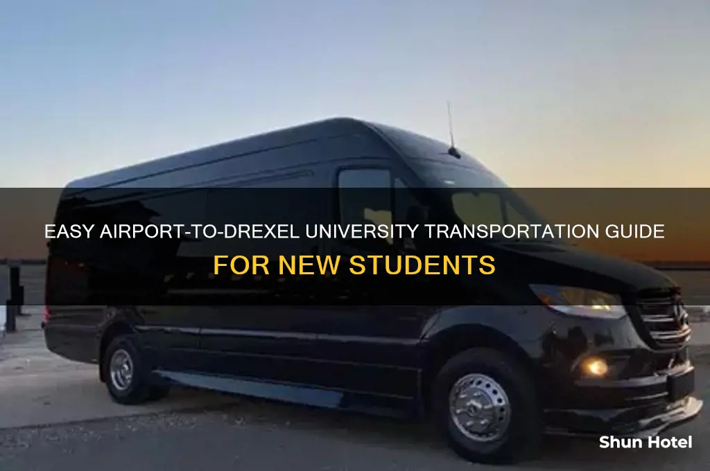 how to get from the airport to drexel university