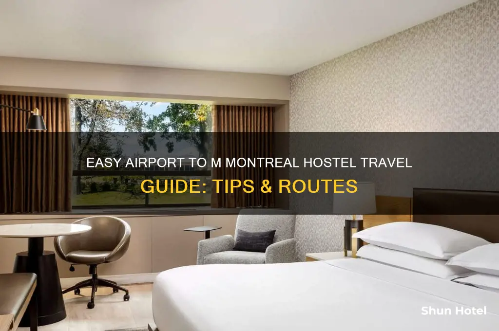 how to get from the airport to m hostel montreal