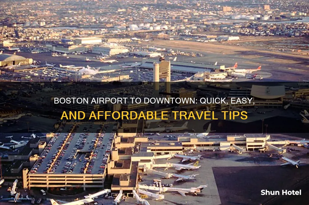 how to get from the boston airport to downtown